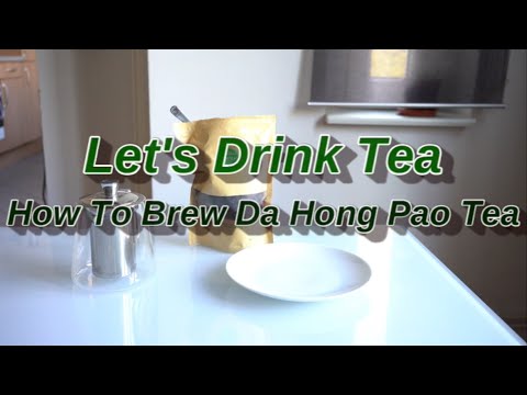 Video: How To Brew Da Hun Pao Correctly