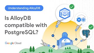 Is AlloyDB compatible with PostgreSQL?