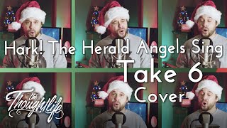 Hark! The Herald Angels Sing (Take 6 cover)