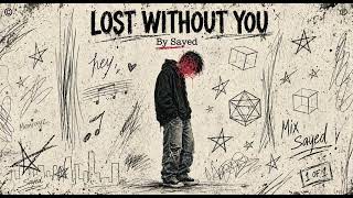 Lost Without You