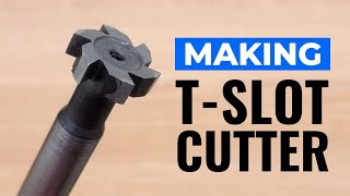 HOW TO MAKE A T  SLOT CUTTER