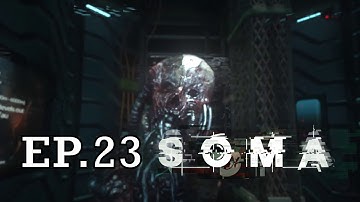 SOMA - The Descent: Towards TAU! | Gameplay & Blind Playthrough |