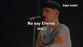 Milo J,Bizarrap - No Soy Eterno (Letra)