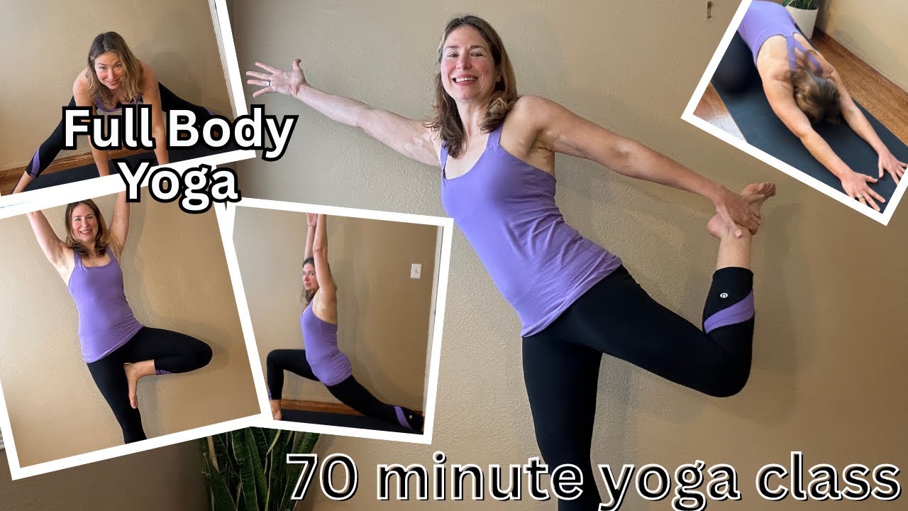 Full Body 70 Min Yoga class - YouTube