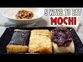 MOCHI 5 WAYS (EASY RECIPES)