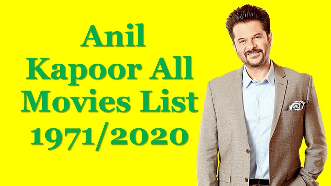 Anil Kapoor Movies List 1971/2020 - YouTube