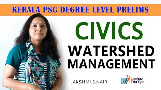 CIVICS|WATERSHED MANAGEMENT| തണ്ണീർത്തട സംരക്ഷണം