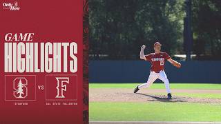 Highlights Stanford Baseball Vs. Cal State Fullerton 22226