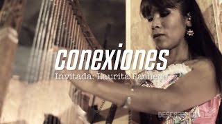 Video thumbnail of "Sesiones Descabelladas - La Mente con Laurita Pacheco - Conexiones"