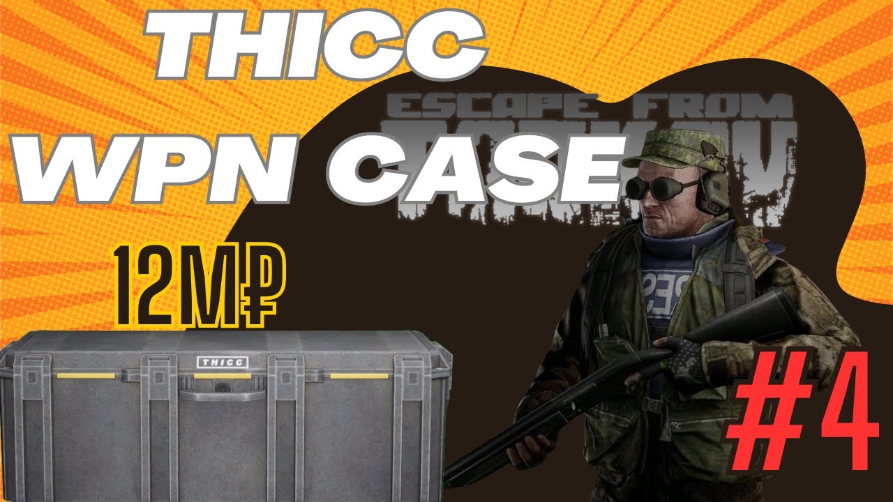 12 Million ₽ THICC Weapon Case Quest Escape from Tarkov YouTube