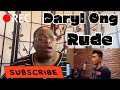 THIS VERSION IS AMAZING|DARYL ONG - RUDE REACTION
