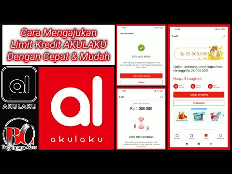 Cara Pengajuan Limit Kredit Di AKULAKU (Mudah & Cepat)