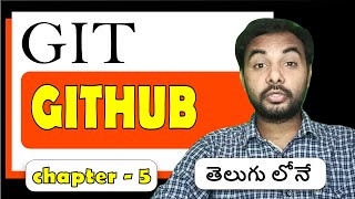 Git in Telugu | GitHub Account | Git tutorials for beginners to advanced | Episode 5 | SureshTechs