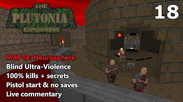 The Plutonia Experiment - MAP18: Neurosphere - Blind Ultra-Violence 100%