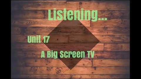 Listening Practice Through Dictation 1 ► Unit 17 - A Big Screen TV   ☂Listening English Everyday
