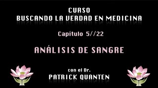 Análisis de sangre - Curso buscando la Verdad en Medicina 5/22