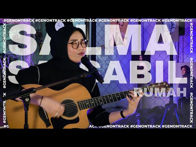 SALMA SALSABIL - RUMAH [LIVE ACOUSTIC] | GENONTRACK class=
