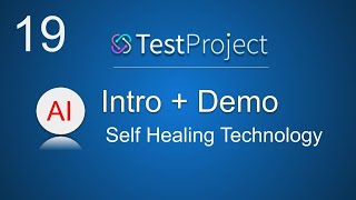 TestProject Tutorial 19 |   Introduction & Demo | AI Powered Self Healing Technology screenshot 2