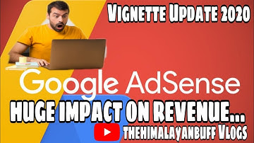 #30 Google AdSense Vignette Ads Update From 3-Nov-20 | thehimalayanbuff Vlogs
