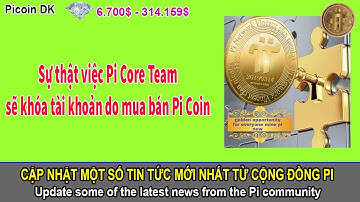 Pi network - Sự thật việc Pi Core Team sẽ khóa tài khoản do mua bán Pi Coin