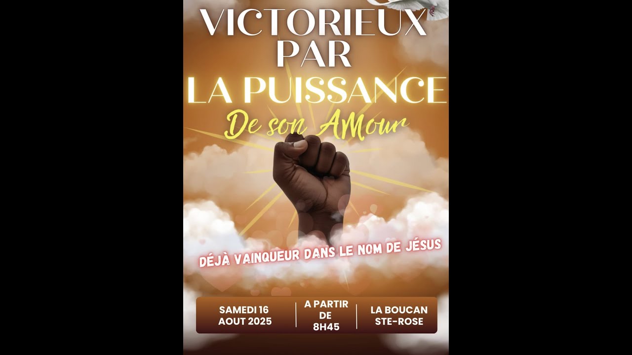 Culte chanté : Victorieux par la puissance de son amour _ La Boucan