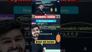 What is symmetric relation? #class12maths #mathshorts #jee #relationsandfunctions #shorts #latest
