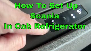 Scania Refrigerator Operation - Temperature Set Up by cerberusk9uk 150 views 1 month ago 4 minutes, 21 seconds