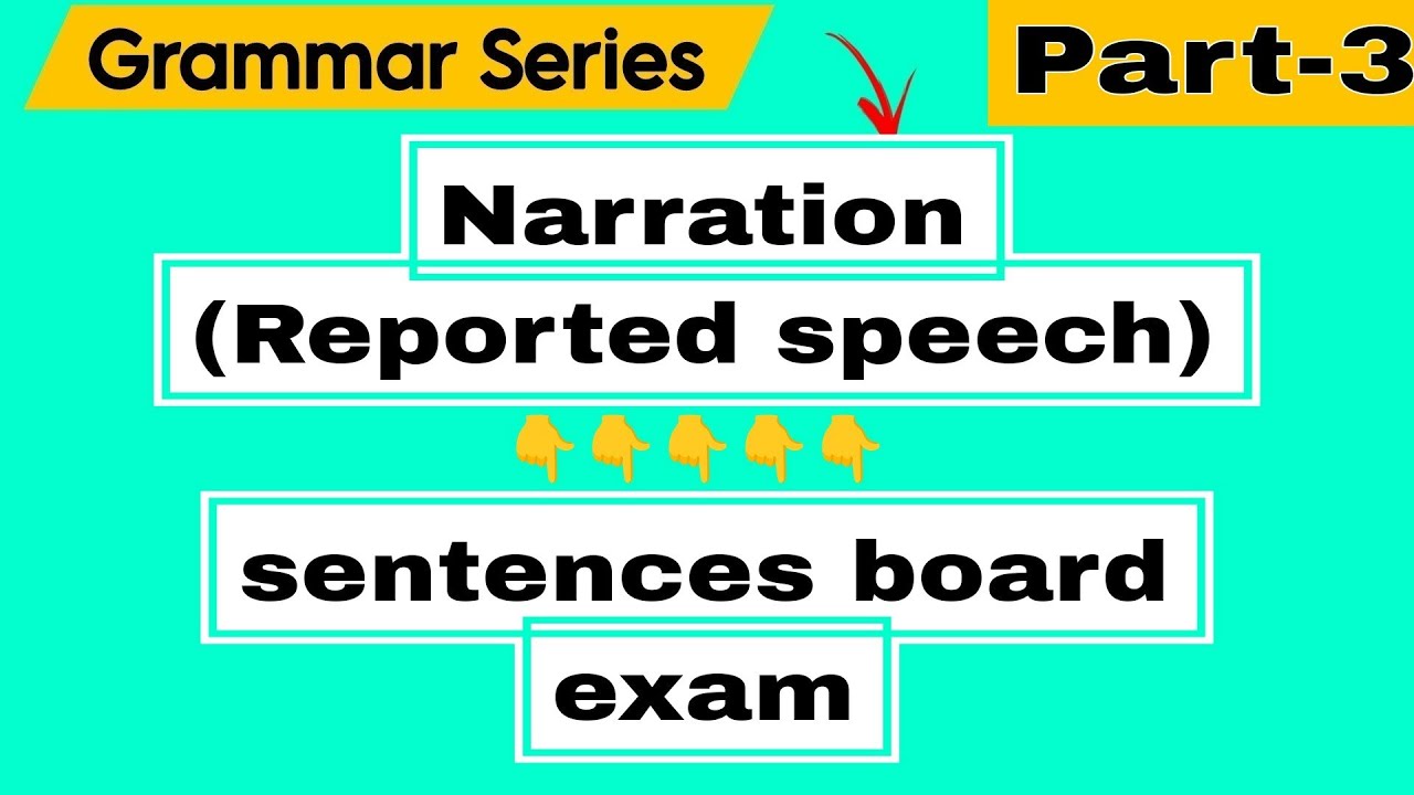 English Class 10 Class 12 All Classes Grammar Narration Sentences english-class-10-class-12-all-classes-grammar-narration-sentences