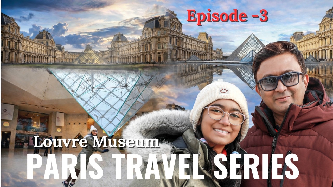 Episode 3 of our Paris Travel Series, the world-famous Louvre Museum