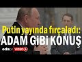 Putin canl yaynda fralad  adam gibi konu