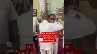 Nana Tornado His Moms Funeral