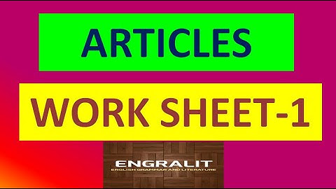 ARTICLES | WORK SHEET-1 | ENGLISH GRAMMAR | SSC, INTER, TET, DSC, SGT, TGT,| ALL COMPETITIVE EXAMS |