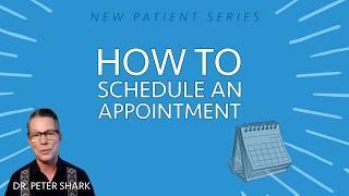 New Patient Series: How to schedule an appointment