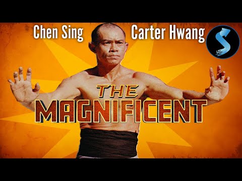 The Magnificent | Full Kung Fu Movie | Chen Sing | Carter Hwang | Casanova Wong