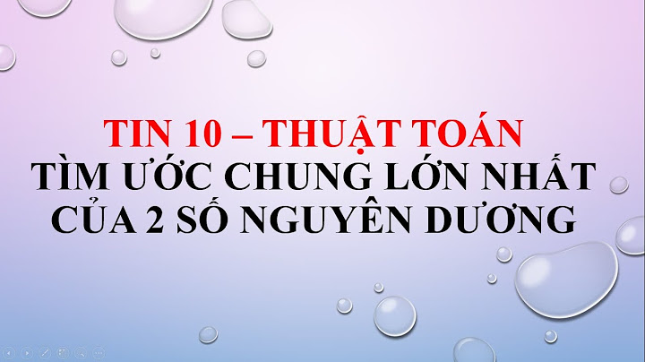 Bài toán tìm ước số chung lớn nhất code