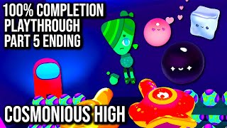 Cosmonious High | 100% Completion Playthrough | Part 5 | ENDING | 60FPS - No Commentary