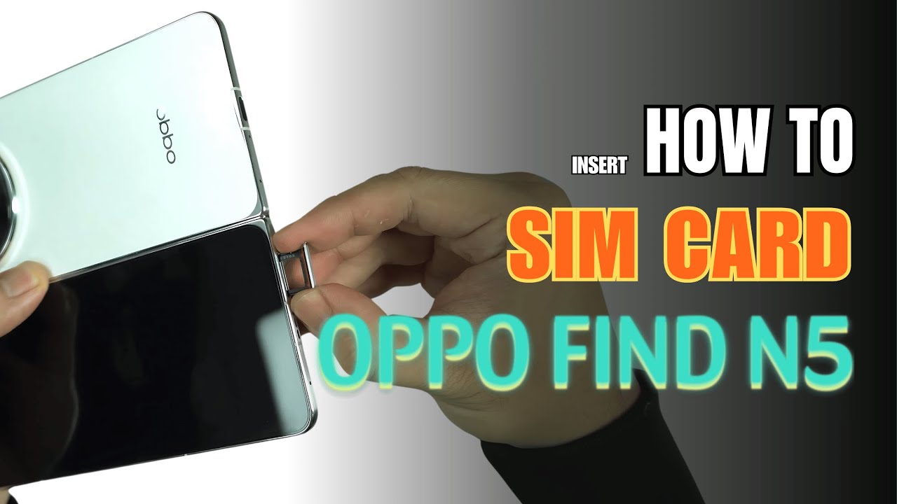How to Install a SIM Card to OPPO FIND N5