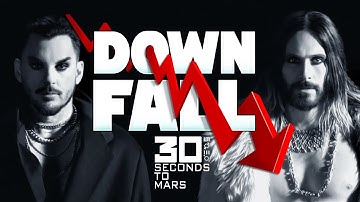 The Downfall Of 30 SECONDS TO MARS