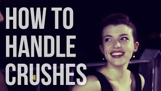 How to Handle Crushes