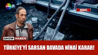 ''Palu'' davasında son karar!