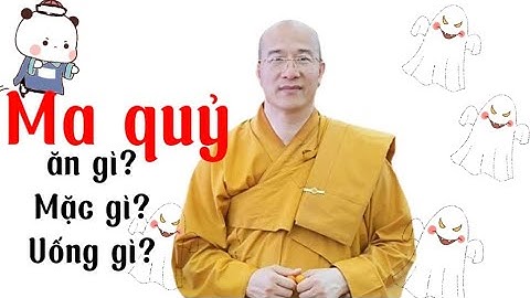 Ma quỷ ăn gì? Uống gì? Mặc gì?- thầy Thích Trúc Thái Minh #thaythichtructhaiminh #thichtructhaiminh