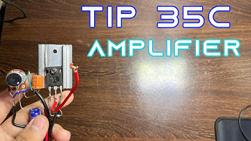 How to make 12 V amplifier using TIP 35C