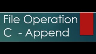 T3 File Handling in C Append Operations Text File append a mode