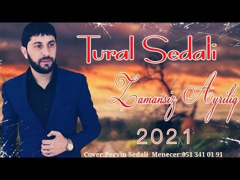 Tural Sedali - Zamansiz Ayriliq 2021