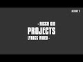 RICCH KID - Projects (Lyrics)