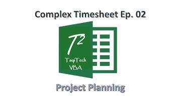 Excel VBA -- Complex Timesheet Ep. 02 - Project Planning