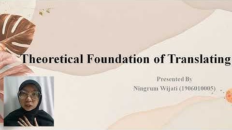 Theoretical Foundation of Translating