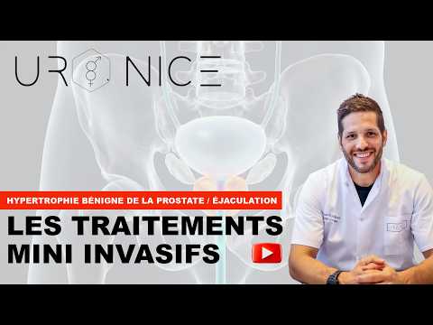 Hypertrophie bénigne de la prostate traitements mini-invasifs