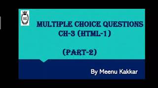 Multiple choice Questions (HTML-1) Ch-3 (Part-2)Computer Applications (code no. 165) #computer #cbse