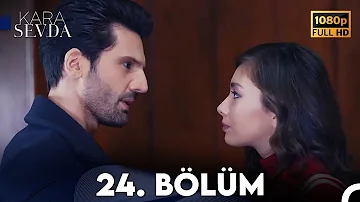 Kara Sevda 24. Bölüm FULL HD